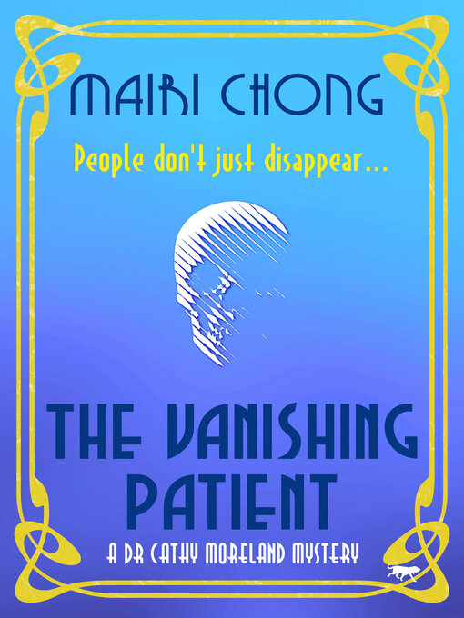 Title details for The Vanishing Patient by Mairi Chong - Available